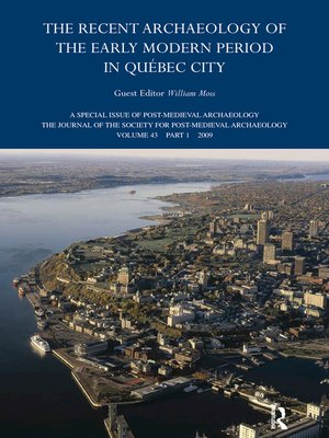 cover image of The Recent Archaeology of the Early Modern Period in Quebec City
